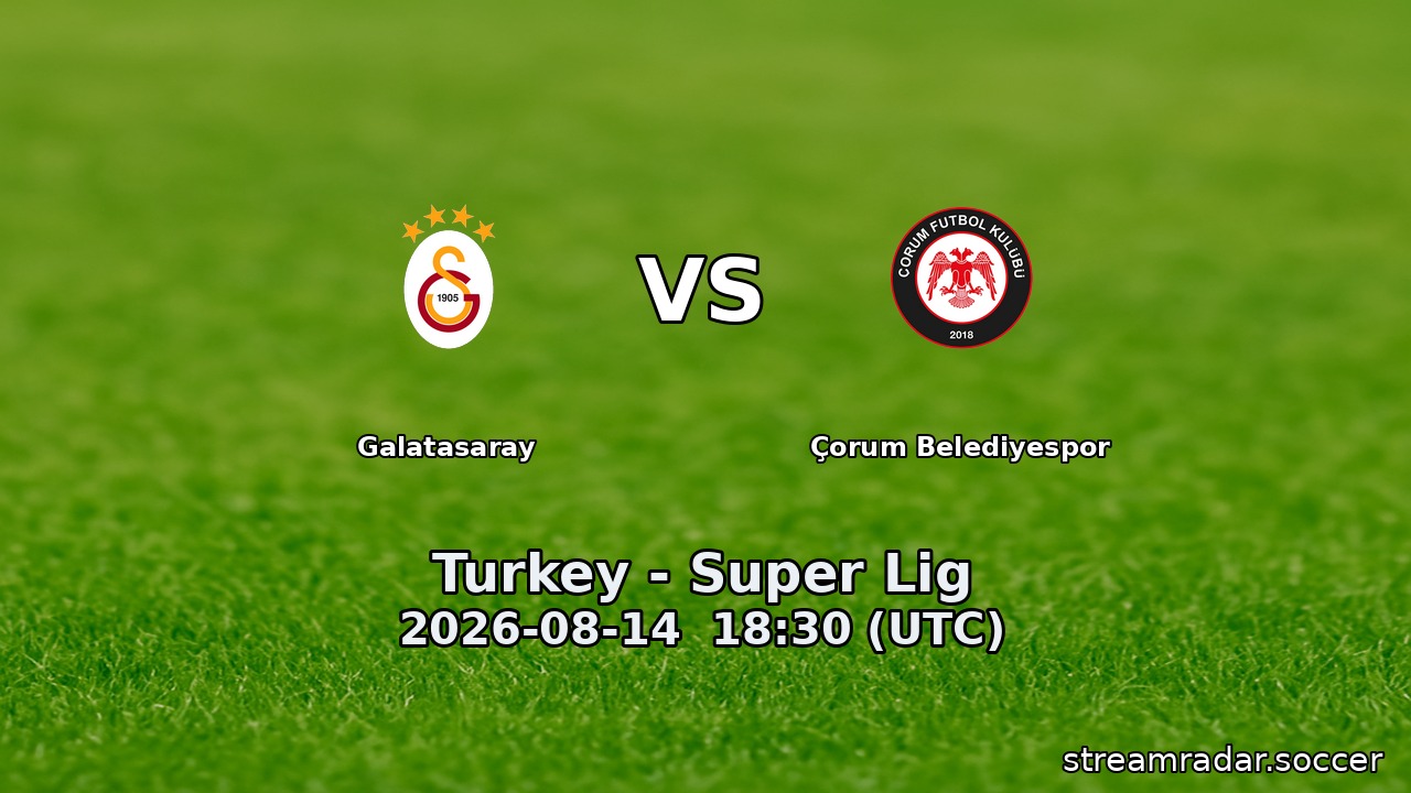 Galatasaray vs Çorum Belediyespor