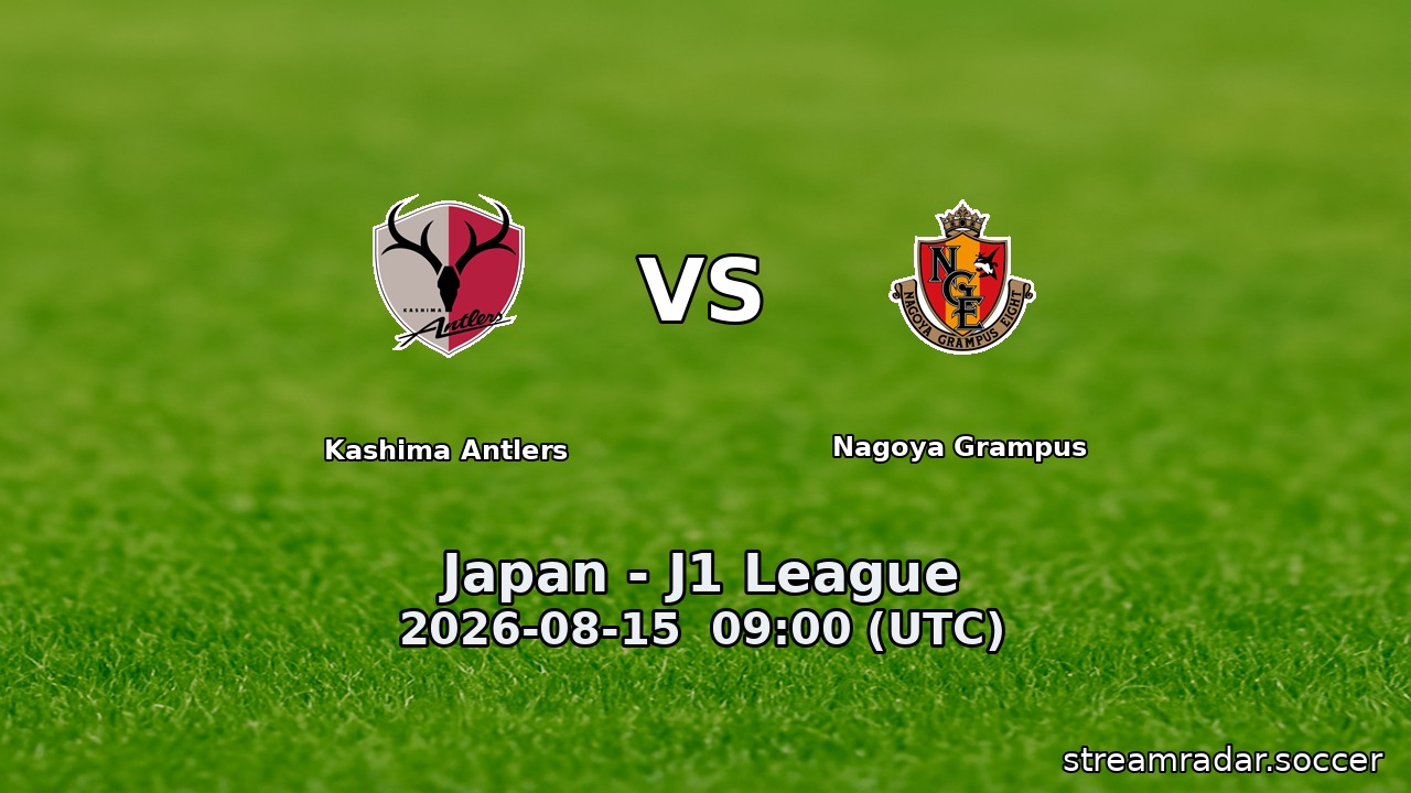 Kashima Antlers vs Nagoya Grampus