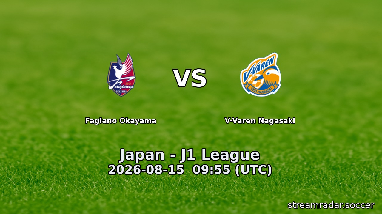 Fagiano Okayama vs V-Varen Nagasaki