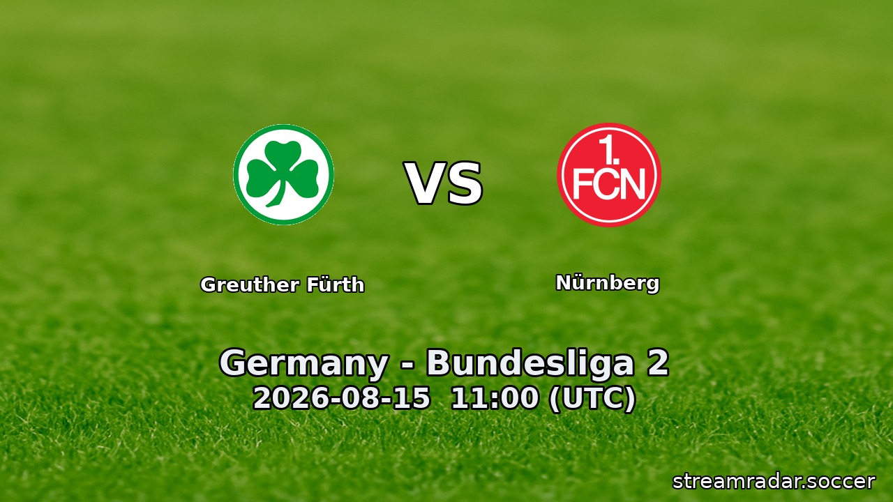 Greuther Fürth vs Nürnberg