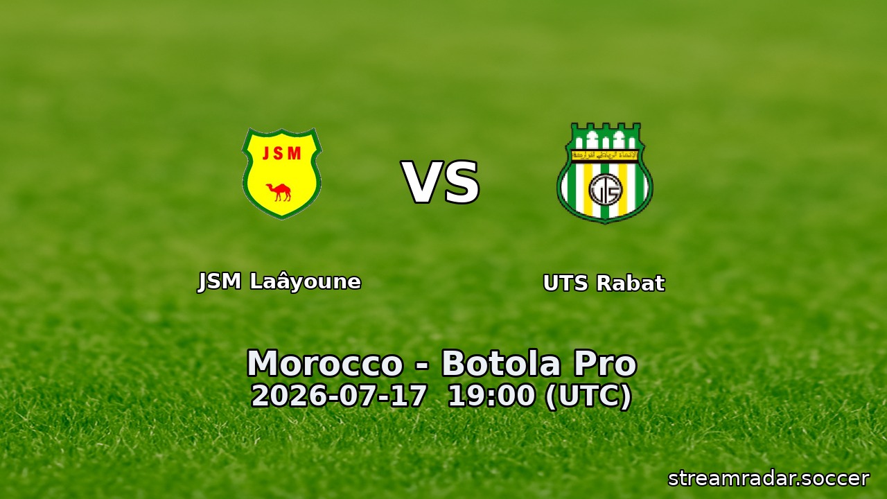JSM Laâyoune vs UTS Rabat