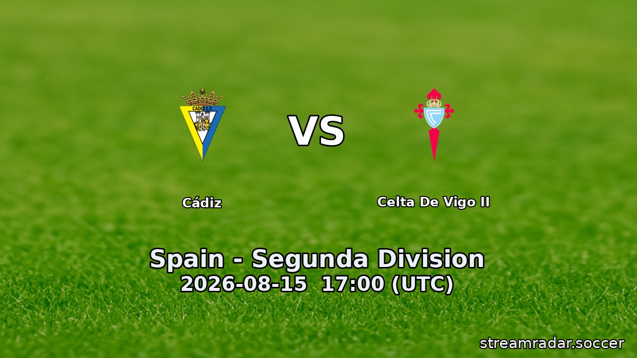 Cádiz vs Celta De Vigo II