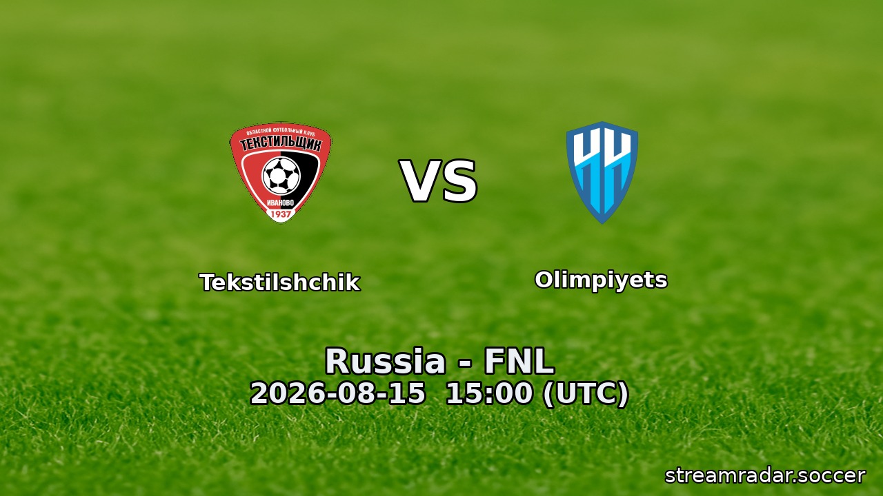 Tekstilshchik vs Olimpiyets