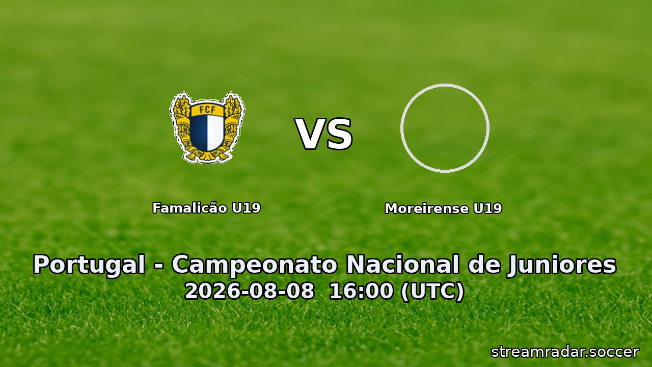 Famalicão U19 vs Moreirense U19