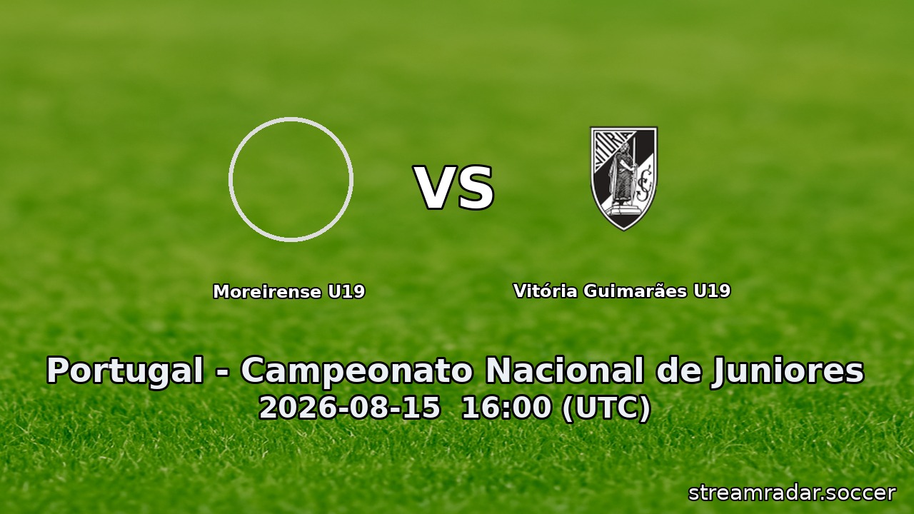 Moreirense U19 vs Vitória Guimarães U19