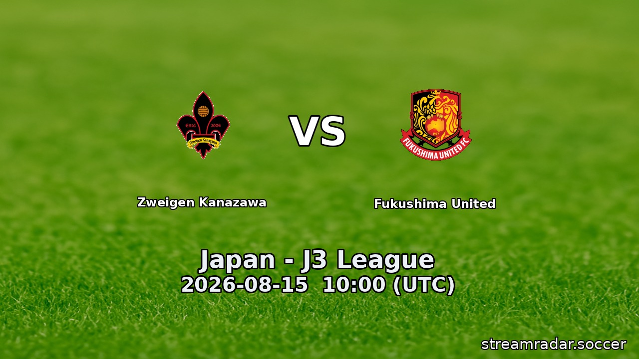Zweigen Kanazawa vs Fukushima United