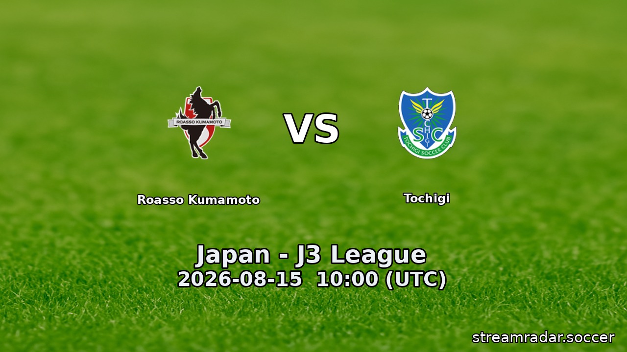 Roasso Kumamoto vs Tochigi