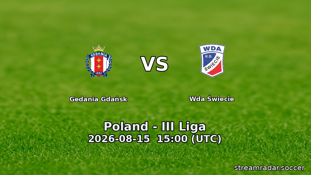 Gedania Gdańsk vs Wda Świecie