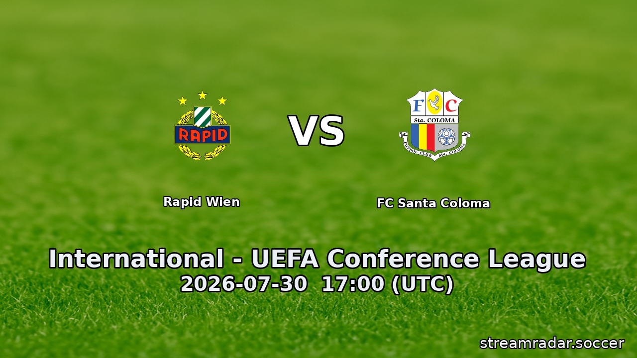 Rapid Wien vs FC Santa Coloma