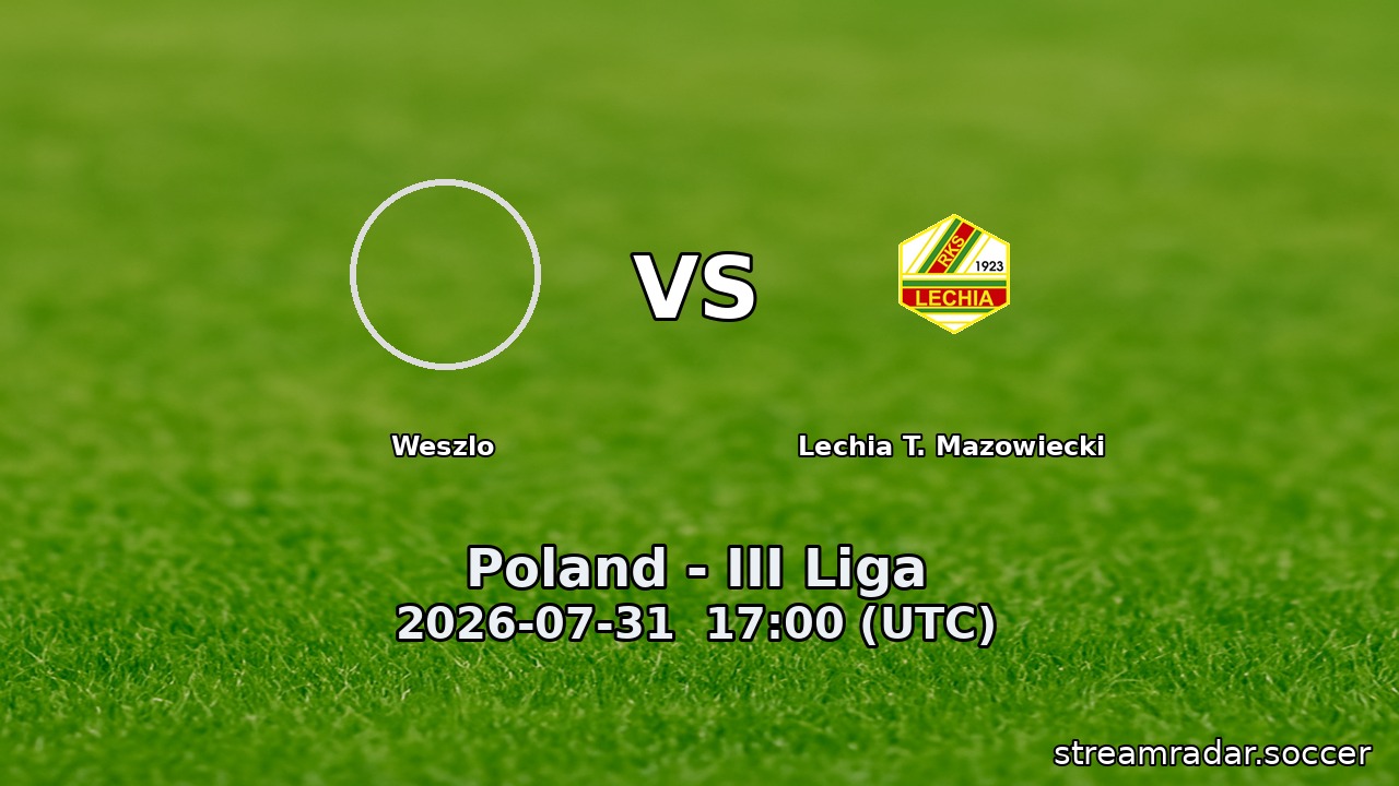 Weszlo vs Lechia T. Mazowiecki