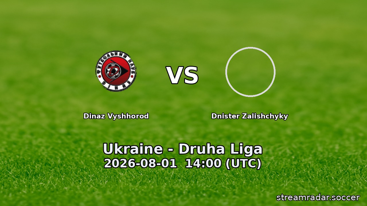 Dinaz Vyshhorod vs Dnister Zalishchyky