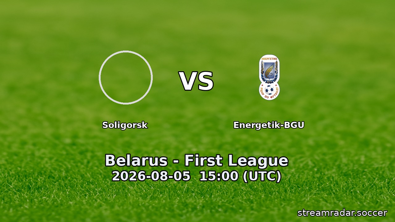 Soligorsk vs Energetik-BGU